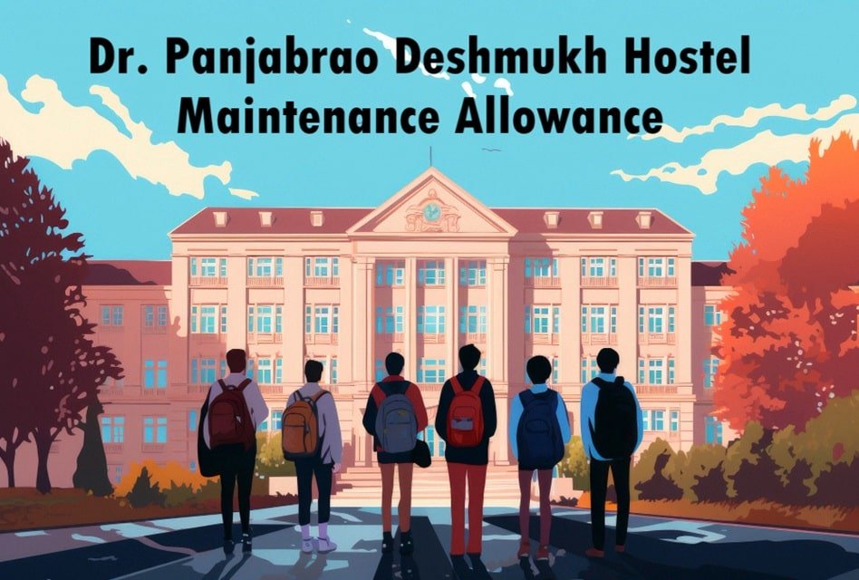 Dr. Panjabrao Deshmukh Hostel Maintenance Allowance