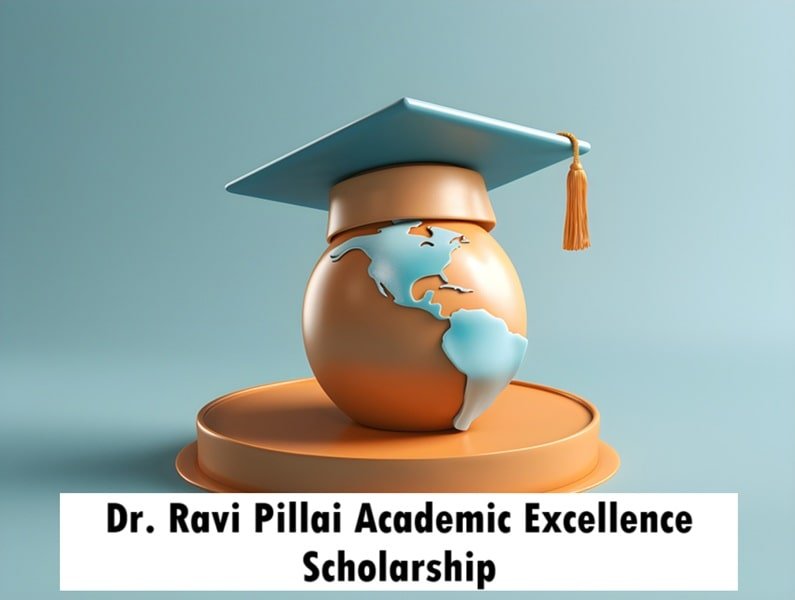 Dr. Ravi Pillai Academic Excellence Scholarship 2025