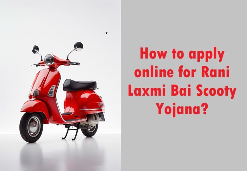 Rani Laxmi Bai Scooty Yojana 2025