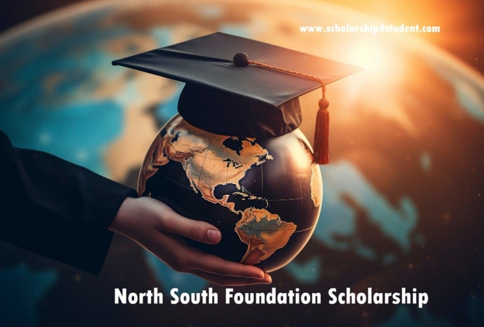 North South Foundation Scholarship 2025