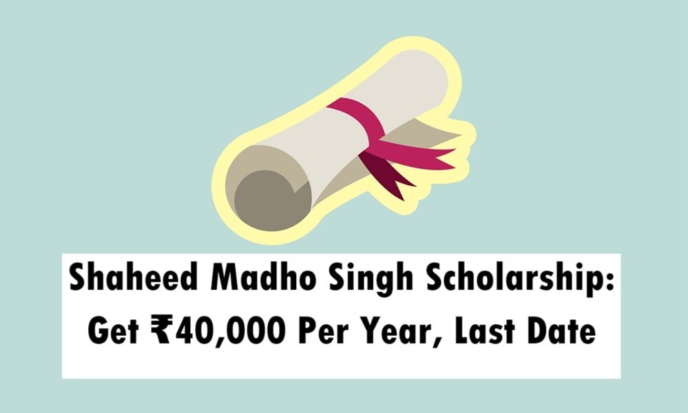 Shaheed Madho Singh Scholarship 2025