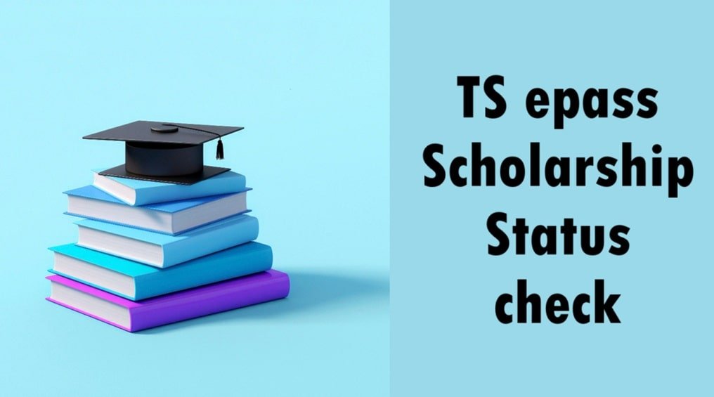 TS epass Scholarship 2025 Status check