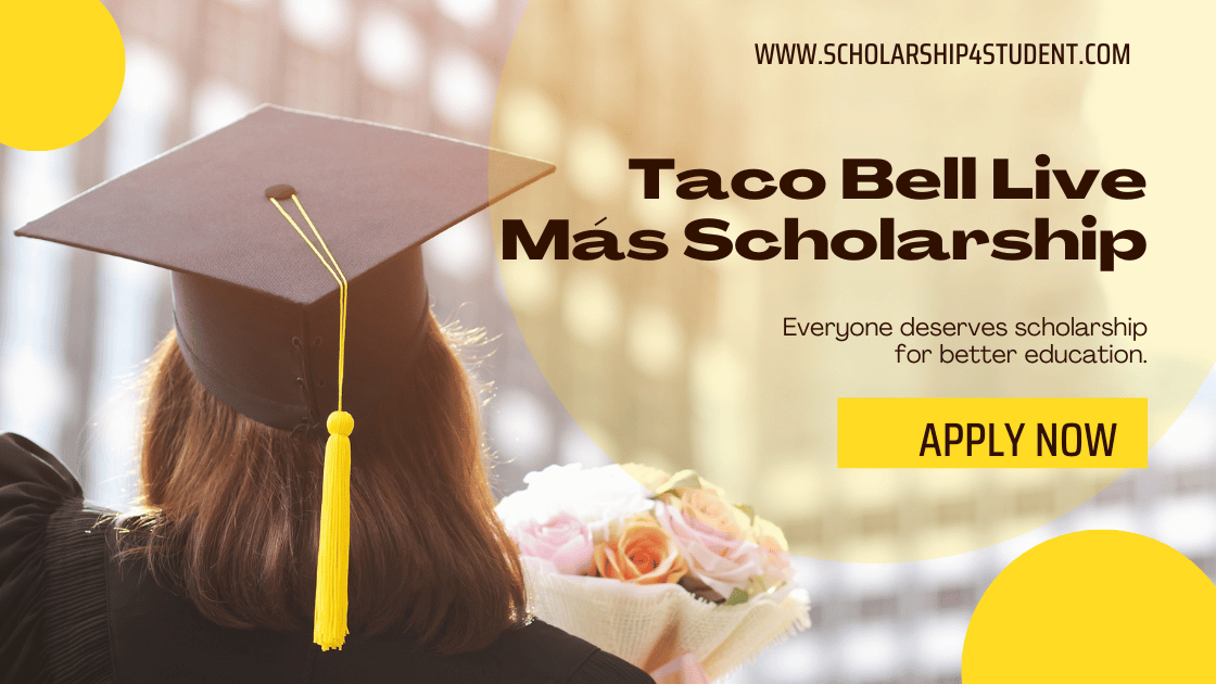 Taco Bell Live Más Scholarship 2025