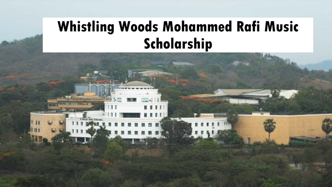 Mohammed Rafi Music scholarship 2025 by Whistling Woods