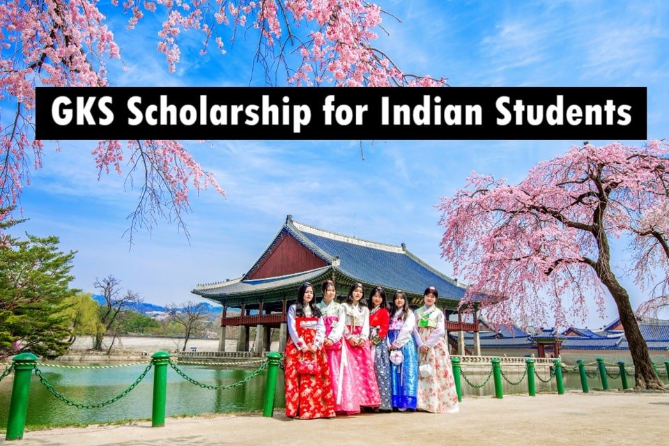 GKS Scholarship 2025 for Indian Students