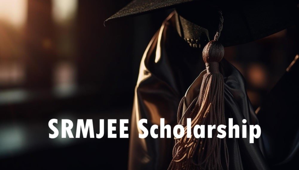 SRMJEE Scholarship 2025